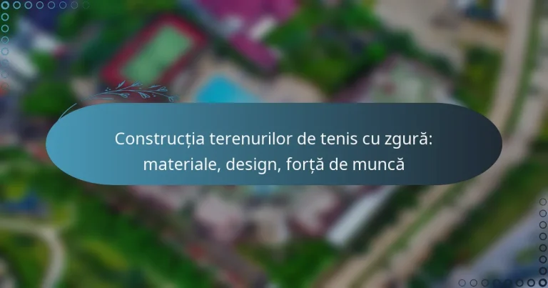 featured-image-constructia-terenurilor-de-tenis-cu-zgura-materiale-design-forta-de-munca